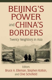 Beijing's Power and China's Borders: Twenty Neighbors in Asia