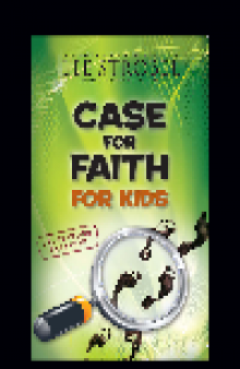 Case for Faith for Kids, Updated and Expanded