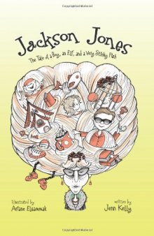 Jackson Jones, Book 1: The Tale of a Boy, an Elf, and a Very Stinky Fish