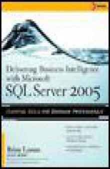 Delivering Business Intelligence with Microsoft SQL Server 2005