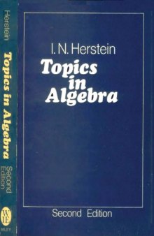 Topics in Algebra, 2nd Edition (1975) (Wiley International Editions)