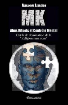 Mk - Abus Rituels Et Controle Mental (French Edition)