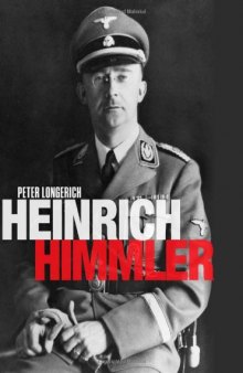 Heinrich Himmler : A Life