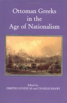 Ottoman Greeks in the Age of Nationalism: Politics, Economy, and Society in the Nineteenth Century
