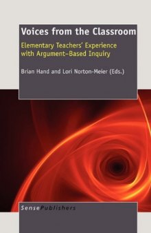 Voices from the Classroom: Elementary Teachers' Experience with Argument-Based Inquiry  