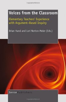 Voices from the Classroom: Elementary Teachers' Experience with Argument-Based Inquiry