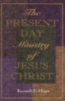 The present-day ministry of Jesus Christ