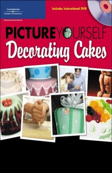 Picture Yourself Decorating Cakes