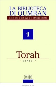 La biblioteca di Qumran. Torah - Genesi