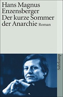 Der kurze Sommer der Anarchie. Buenaventura Durrutis Leben und Tod. Roman.