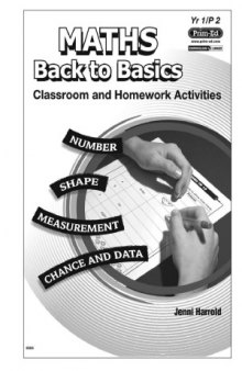 Maths Homework, Book. A  Back to Basics Activities for Class and Home