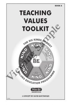 Teaching Values Toolkit: Bk.A: The Six Kinds of Best Values Education Programme