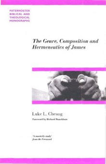 The Genre, Composition and Hermeneutics of James