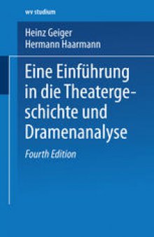 Aspekte des Dramas: Eine Einführung in die Theatergeschichte und Dramenanalyse
