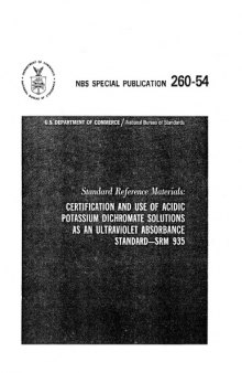 Standard Reference Materials: Certification and Use of Acidic Potassium Dichromate Solutions as an Ultraviolet Absorbance Standard-SRM 935