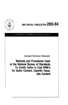 Standard Reference Materials: Methods and Procedures Used at the National Bureau of Standards To Certify Sulfur in Coal SRM's for Sulfur Content, Calorific Value, Ash Content