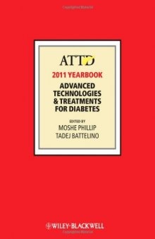 ATTD 2011 Yearbook: Advanced Technologies & Treatments for Diabetes, Third Edition