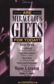 Are Miraculous Gifts for Today?  