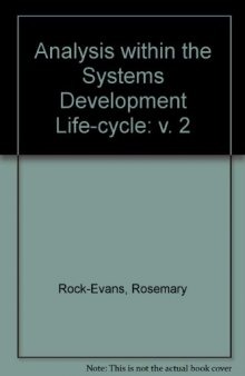 Analysis Within the Systems Development Life-Cycle. Book 2: Data Analysis–the Methods