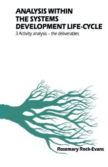 Analysis Within the Systems Development Life-Cycle. Book 3: Activity Analysis–the Deliverables
