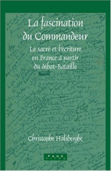 La fascination du Commandeur : Le sacre et l'écriture en France à partir du débat-Bataille (Faux Titre 284)