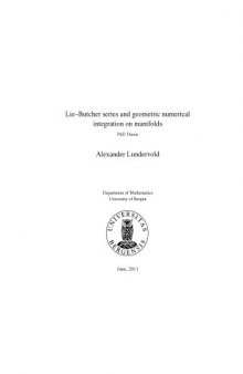 Lie-Butcher series and geometric numerical integration on manifolds [PhD thesis]