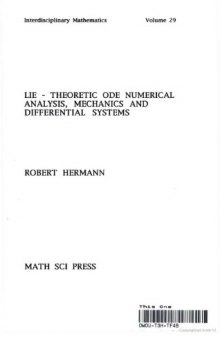 Lie-theoretic ODE numerical analysis, mechanics, and differential systems