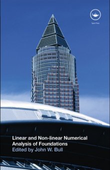 Linear and non linear numerical analysis of foundations