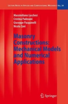 Masonry Constructions: Mechanical Models and Numerical Applications (Lecture Notes in Applied and Computational Mechanics)