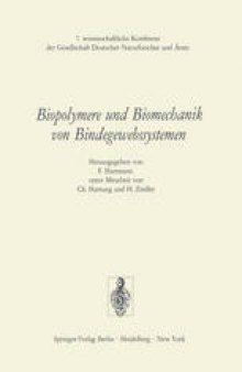 Biopolymere und Biomechanik von Bindegewebssystemen: 7. wissenschaftliche Konferenz der Gesellschaft Deutscher Naturforscher und Ärzte
