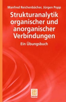 Strukturanalytik organischer und anorganischer Verbindungen: Ein Übungsbuch