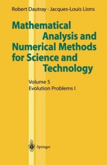 Mathematical Analysis and Numerical Methods for Science and Technology: Volume 5 Evolution Problems I