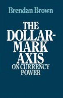 The Dollar-Mark Axis: On Currency Power