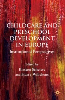 Childcare and Preschool Development in Europe: Institutional Perspectives
