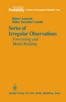 Series of Irregular Observations: Forecasting and Model Building