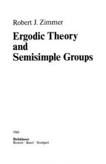 Ergodic Theory and Semisimple Groups (Monographs in Mathematics)  