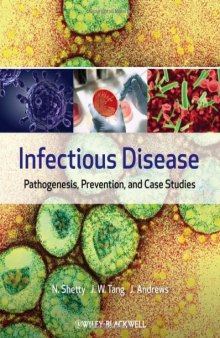 Infectious Disease - Pathogenesis, Prevention, and Case Studies