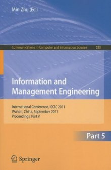Information and Management Engineering: International Conference, ICCIC 2011, Wuhan, China, September 17-18, 2011. Proceedings, Part V