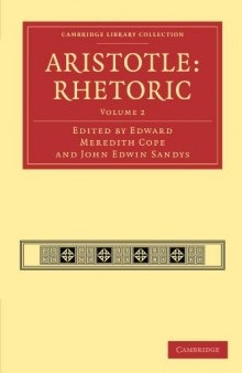 Aristotle: Rhetoric, Volume 2 (Cambridge Library Collection - Classics)