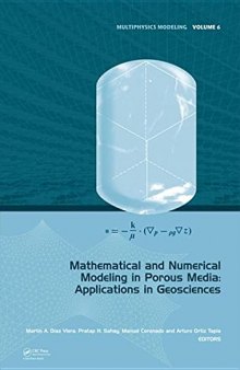 Mathematical and numerical modeling in porous media : applications in geosciences