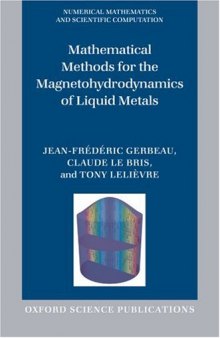Mathematical methods for the Magnetohydrodynamics of Liquid Metals