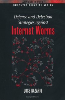 Defense and Detection Strategies against Internet Worms