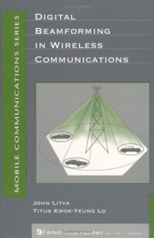 Digital Beamforming in Wireless Communications (Artech House Mobile Communications Series)