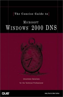Concise Guide to Windows 2000 DNS (Concise Guide)