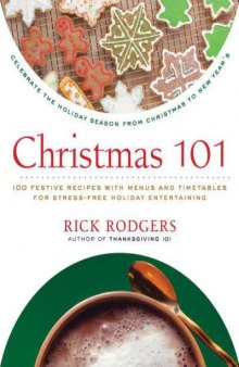 Christmas 101: Celebrate the Holiday Season from Christmas to New Year's  