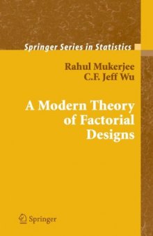 A Modern Theory of Factorial Designs