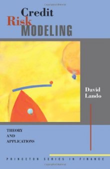 Credit Risk Modeling: Theory and Applications