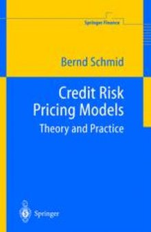 Credit Risk Pricing Models: Theory and Practice