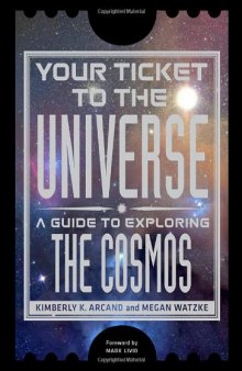 Your Ticket to the Universe: A Guide to Exploring the Cosmos