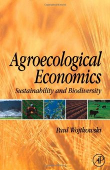 Agroecological Economics: Sustainability and Biodiversity
